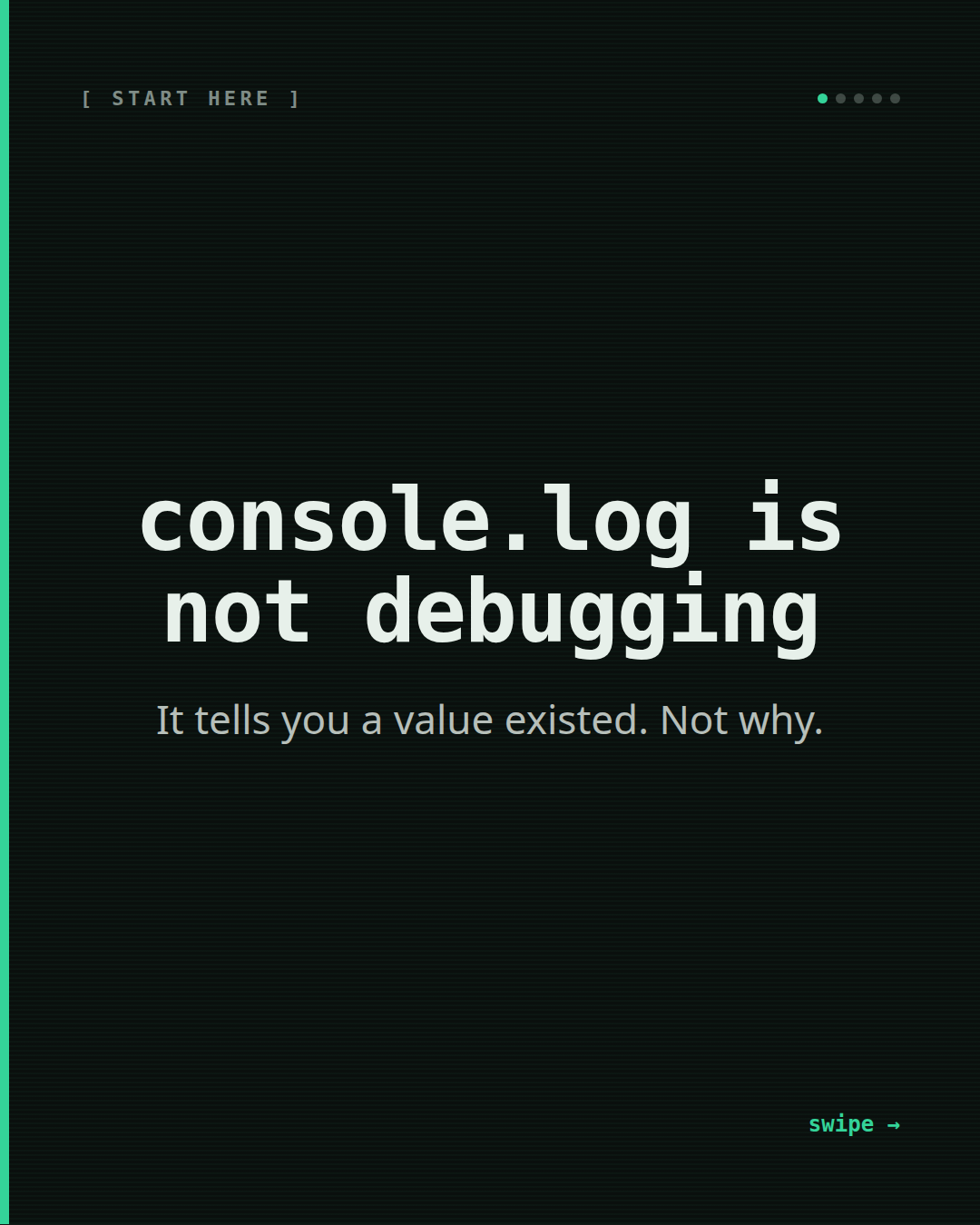 console.log is not debugging — slide 1 of 5